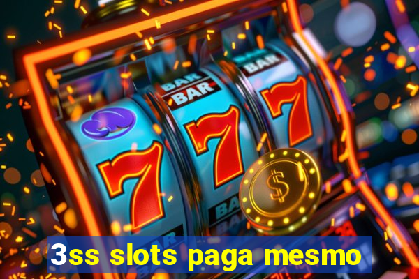 3ss slots paga mesmo